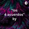undefined "los 4 acuerdos" by: miguel Ruiz