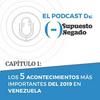 undefined Los 5 acontecimientos más importantes del 2019 en Venezuela