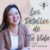 undefined Los Detalles de Tu Vida: Poniendo la Biblia en Acción | Podcast para Mujeres Cristianas | Sanando Tu Pasado | Consejeria Cristiana