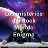 undefined Los misterios del Rock Mundo Enigma