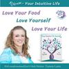 undefined Love Your Food, Love Yourself, Love Your Life