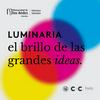 undefined Luminaria: el brillo de las grandes ideas