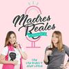 undefined Madres Reales Podcast