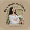 undefined Magia, Milagro, Posibilidades