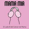 undefined Mama Mía - El podcast sobre cáncer de mama