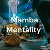 undefined Mamba Mentality