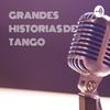 undefined GRANDES HISTORIAS DEL TANGO Radioteatros A Partir De Los Más Famosos Tangos