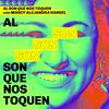 undefined Marcy Alejandra Rangel - Al Son Que Nos Toquen