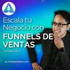 undefined Escala tu Negocio con Funnels de Ventas - El Podcast de EnAutomático
