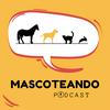 undefined Mascoteando Podcast