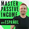 undefined Master Passive Income en Español