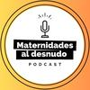 undefined Maternidades al Desnudo
