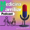 undefined Medicina Familiar Podcast