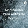 undefined Meditación Para Antes De Dormir