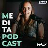 undefined Medita Podcast