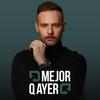 undefined Mejor Q' Ayer