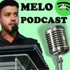 undefined Melo Podcast