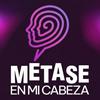 undefined Métase en mi cabeza