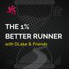 undefined The One Percent Better Runner | DLake, Mike Trees & Friends