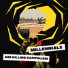 undefined Millennials Are Killing Capitalism