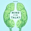 undefined Mind If We Talk?