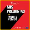 undefined Mis Preguntas con Roberto Pombo