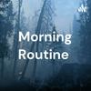 undefined Morning Routine
