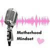 undefined Motherhood Mindset