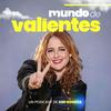 undefined Mundo de Valientes | El podcast de Ami Bondia