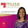 undefined Musa Emprende con Alejandra Torres