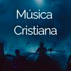 undefined Música Cristiana