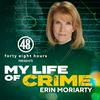 undefined My Life of Crime with Erin Moriarty