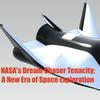 undefined NASA's Dream Chaser Tenacity: A New Era of Space Exploration