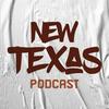 undefined New Texas Podcast