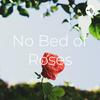 undefined No Bed of Roses