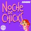 undefined Noche De Chicxs