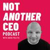 undefined Not Another CEO Podcast