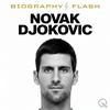undefined Novak Djokovic - Biography Flash
