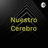 undefined Nuestro Cerebro