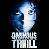 undefined OMINOUS THRILL