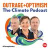 undefined Outrage + Optimism: The Climate Podcast