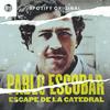 undefined Pablo Escobar: Escape de la Catedral