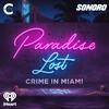 undefined Paradise Lost: Crime in Miami