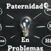 undefined Paternidad en problemas