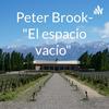 undefined Peter Brook- "El espacio vacío"