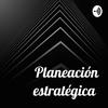 undefined Planeación estratégica