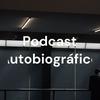 undefined Podcast Autobiográfico