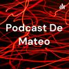 undefined Podcast De Mateo
