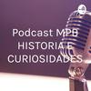 undefined Podcast MPB HISTORIA E CURIOSIDADES