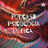 undefined Podcast psicología médica